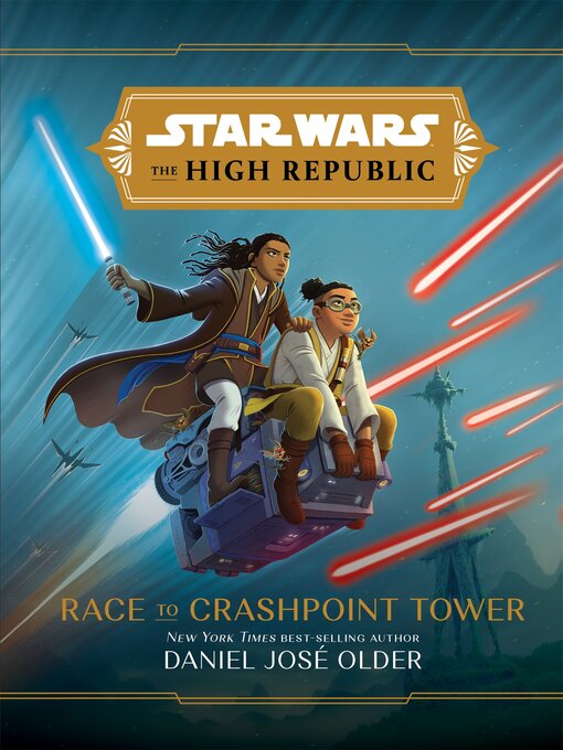 Title details for Race to Crashpoint Tower by Daniel José Older - Available